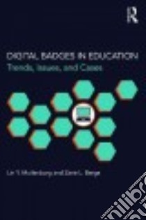 Digital Badges in Education libro in lingua di Muilenburg Lin Y. (EDT), Berge Zane L. (EDT)