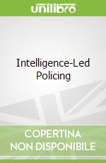 Intelligence-Led Policing
