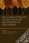 Race and Ethnicity in the Study of Motivation in Education libro str