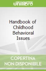 Handbook of Childhood Behavioral Issues