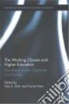 The Working Classes and Higher Education libro str