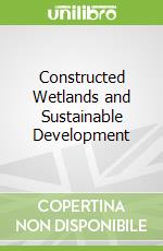 Constructed Wetlands and Sustainable Development
