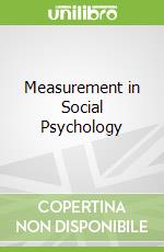 Measurement in Social Psychology