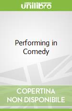 Performing in Comedy
