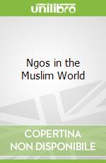 Ngos in the Muslim World