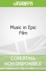 Music in Epic Film