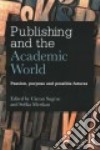 Publishing and the Academic World libro str