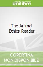 The Animal Ethics Reader