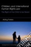 Children and International Human Rights Law libro str