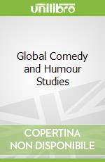 Global Comedy and Humour Studies