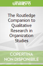 The Routledge Companion to Qualitative Research in Organization Studies