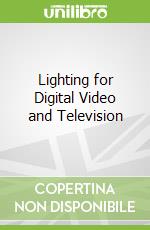Lighting for Digital Video and Television