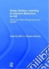 Using Outdoor Learning to Improve Behaviour for All libro str