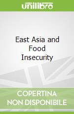 East Asia and Food Insecurity