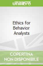 Ethics for Behavior Analysts