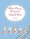 Miss Lina's Ballerinas and the Wicked Wish libro str