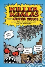 Killer Koalas from Outer Space