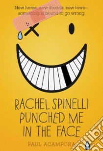 Rachel Spinelli Punched Me in the Face libro in lingua di Acampora Paul