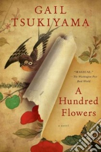 A Hundred Flowers libro in lingua di Tsukiyama Gail