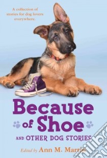 Because of Shoe and Other Dog Stories libro in lingua di Martin Ann M. (EDT)