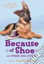 Because of Shoe and Other Dog Stories