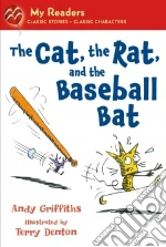 The Cat, the Rat, and the Baseball Bat