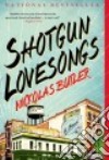 Shotgun Lovesongs libro str