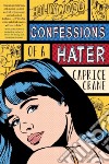 Confessions of a Hater libro str