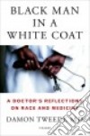 Black Man in a White Coat libro str