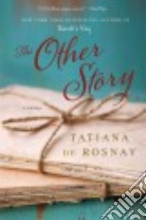 The Other Story libro in lingua di Rosnay Tatiana de