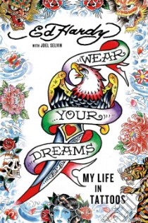 Wear Your Dreams libro in lingua di Hardy Ed, Selvin Joel (CON)