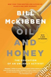Oil and Honey libro in lingua di McKibben Bill