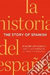 The Story of Spanish libro str