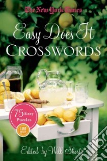The New York Times Easy Does It Crosswords libro in lingua di Shortz Will (EDT)