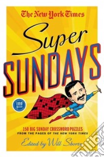 The New York Times Super Sundays libro in lingua di Shortz Will (EDT)