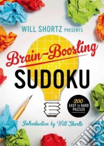 Will Shortz Presents Brain-Boosting Sudoku libro in lingua di Shortz Will (INT)