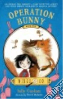 Operation Bunny libro in lingua di Gardner Sally, Roberts David (ILT)