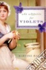 An Appetite for Violets libro str