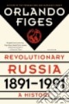 Revolutionary Russia, 1891-1991 libro str