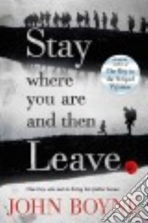 Stay Where You Are and Then Leave libro in lingua di Boyne John, Jeffers Oliver (ILT)