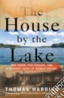 The House by the Lake libro in lingua di Harding Thomas