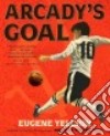 Arcady's Goal libro str