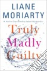 Truly Madly Guilty