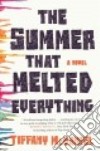 The Summer That Melted Everything libro str