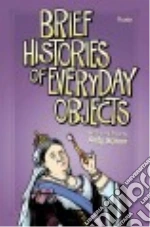 Brief Histories of Everyday Objects libro str