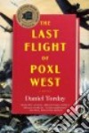 The Last Flight of Poxl West libro str