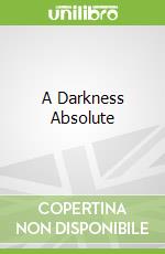 A Darkness Absolute