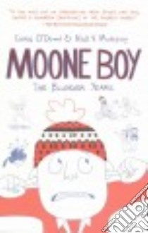 Moone Boy libro in lingua di O'Dowd Chris, Murphy Nick V.