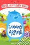Gnawing Around libro str