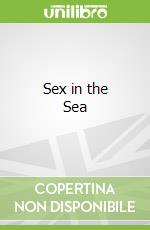 Sex in the Sea